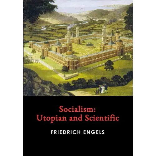 Socialism: Utopian and Scientific - Paperback