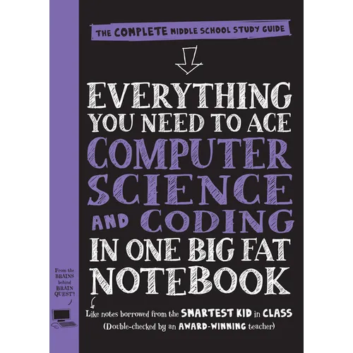 Everything You Need to Ace Computer Science and Coding in One Big Fat Notebook: The Complete Middle School Study Guide (Big Fat Notebooks) - Paperback
