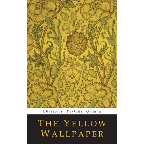 The Yellow Wallpaper - Hardcover