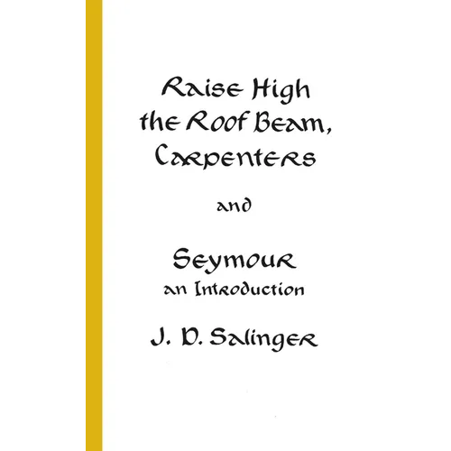 Raise High the Roof Beam, Carpenters and Seymour: An Introduction - Mass Market Paperbound