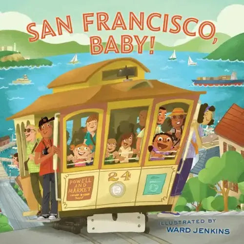 San Francisco, Baby! - Hardcover