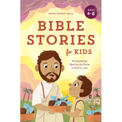 Bible Stories for Kids: 40 Essential Stories to Grow in God's Love - Hardcover