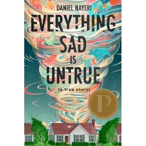 Everything Sad Is Untrue: (A True Story) - Hardcover