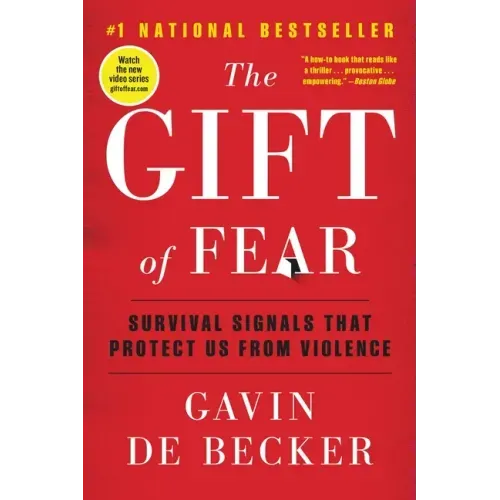 The Gift of Fear: Survival Signals That Protect Us from Violence - Paperback