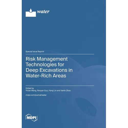 Risk Management Technologies for Deep Excavations in Water-Rich Areas - Hardcover