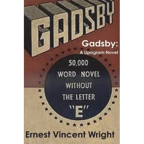Gadsby: A Lipogram Novel - Paperback