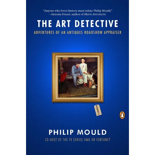 The Art Detective: Adventures of an Antiques Roadshow Appraiser - Paperback