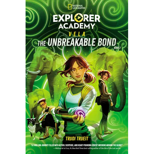 Explorer Academy Vela: The Unbreakable Bond (Book 2) - Paperback