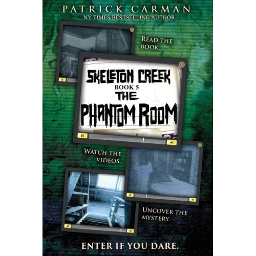 The Phantom Room: Skeleton Creek #5 - Paperback