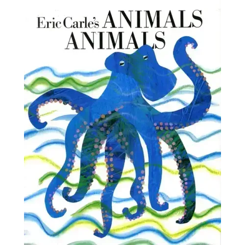 Eric Carle's Animals, Animals - Hardcover