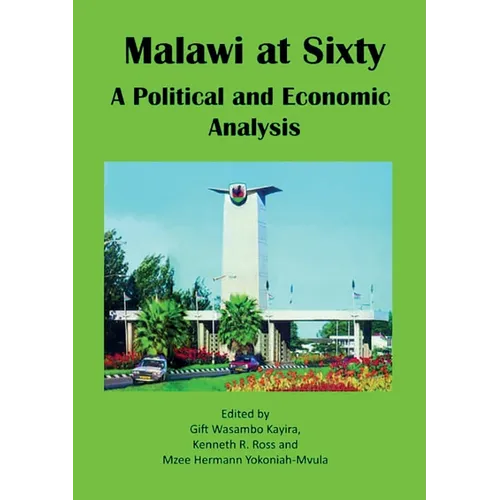 Malawi at Sixty: A Political and Economic Analysis - Paperback