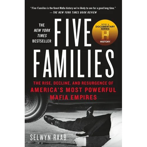 Five Families: The Rise, Decline, and Resurgence of America's Most Powerful Mafia Empires - Paperback