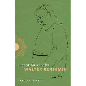 Religion Around Walter Benjamin - Paperback