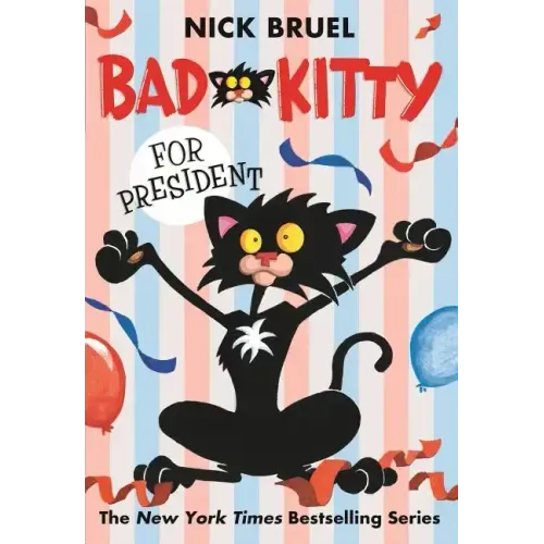 Bad Kitty for President (Paperback Black-And-White Edition) - Paperback