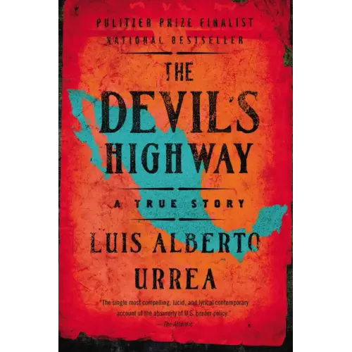 The Devil's Highway: A True Story - Paperback
