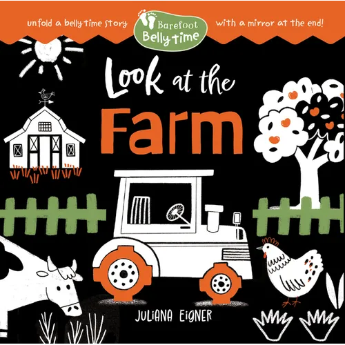 Barefoot Belly Time: Look at the Farm - Board Book