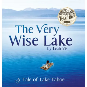 The Very Wise Lake: A Tale of Lake Tahoe - Hardcover