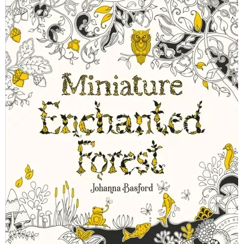 Miniature Enchanted Forest: A Pocket-Sized Adventure Coloring Book - Paperback
