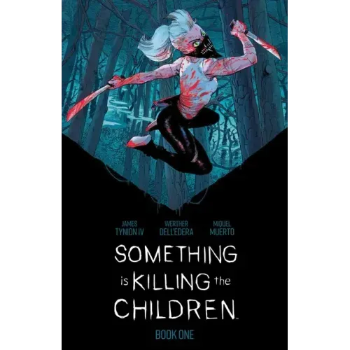 Something Is Killing the Children Book One Deluxe Edition - Hardcover