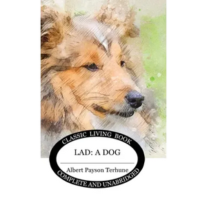 Lad: A Dog - Hardcover