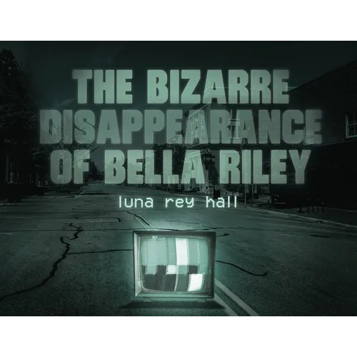 The bizarre disappearance of bella riley - Paperback