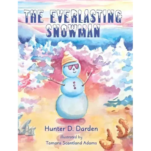 The Everlasting Snowman - Hardcover