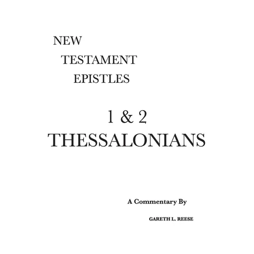 1 & 2 Thessalonians: A Critical & Exegetical Commentary - Hardcover