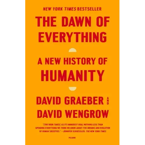 The Dawn of Everything: A New History of Humanity - Paperback