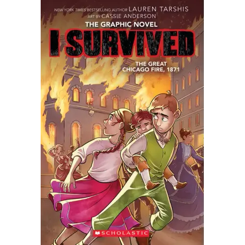 I Survived the Great Chicago Fire, 1871 (I Survived Graphic Novel #7) - Hardcover