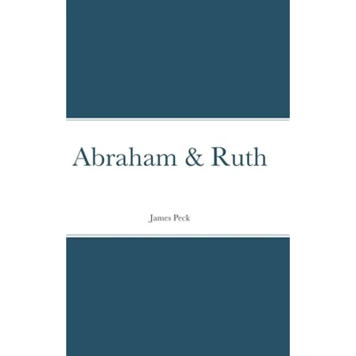 Abraham & Ruth - Hardcover