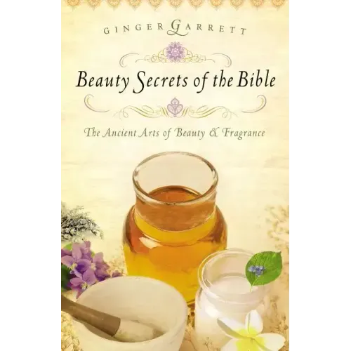 Beauty Secrets of the Bible - Paperback