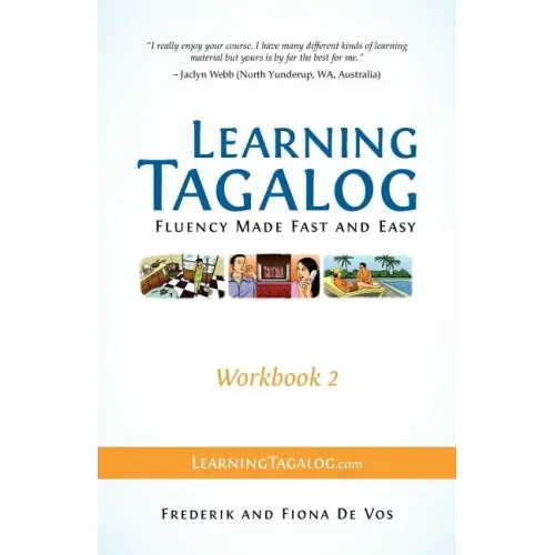 Learning Tagalog - Fluency Made Fast and Easy - Workbook 2 (Book 5 of 7) - Paperback