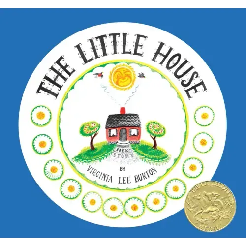 The Little House 75th Anniversary Edition: A Caldecott Award Winner - Hardcover