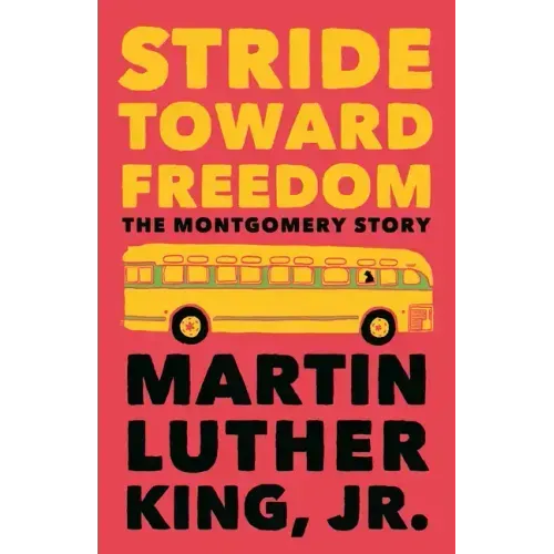 Stride Toward Freedom: The Montgomery Story - Paperback