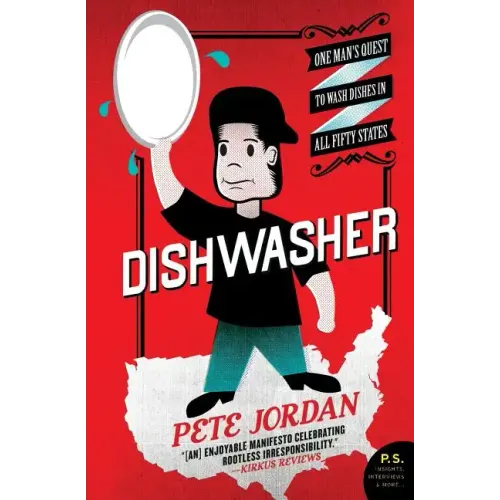Dishwasher: One Man's Quest to Wash Dishes in All Fifty States - Paperback