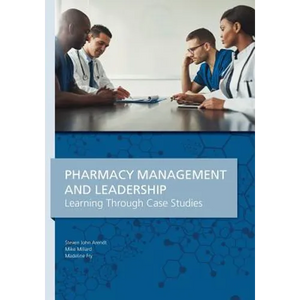 Pharmacy Management & Leadership Learning Through Case Studies - Paperback