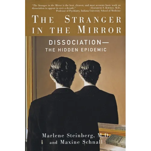 The Stranger in the Mirror: The Hidden Epidemic