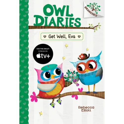 Get Well, Eva: A Branches Book (Owl Diaries #16) - Hardcover