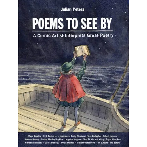 Poems to See by: A Comic Artist Interprets Great Poetry - Hardcover