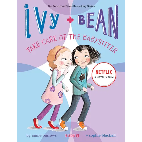 Ivy and Bean Take Care of the Babysitter (Book 4) - Paperback