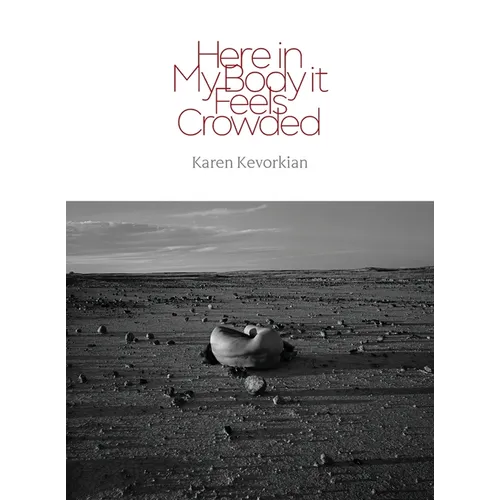 Here in My Body it Feels Crowded - Paperback