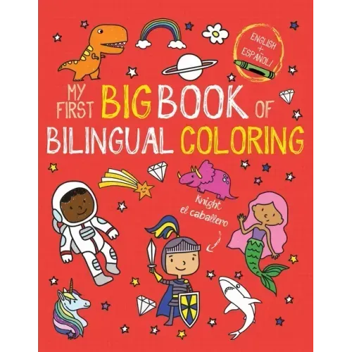 My First Big Book of Bilingual Coloring: Spanish - Paperback