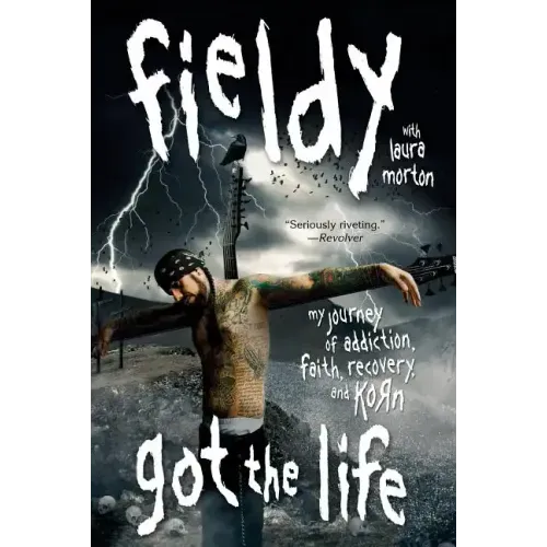 Got the Life: My Journey of Addiction, Faith, Recovery, and Korn - Paperback