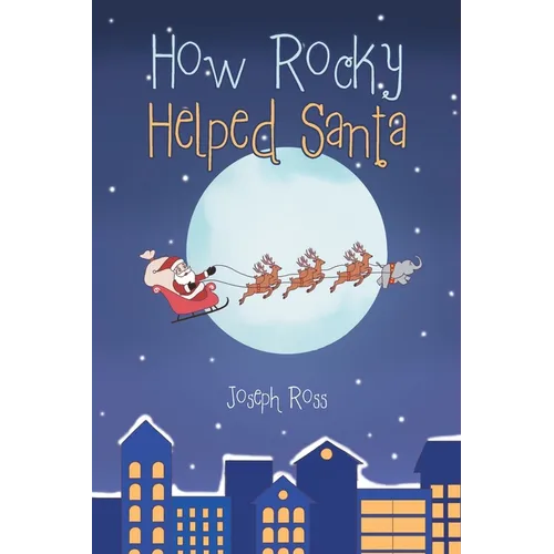 How Rocky Helped Santa - Paperback