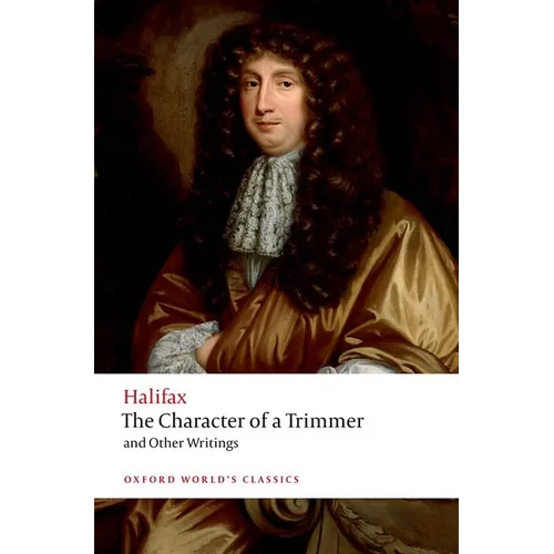 The Character of a Trimmer and Other Writings - Paperback