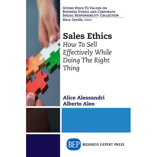 Sales Ethics: How To Sell Effectively While Doing the Right Thing - Paperback