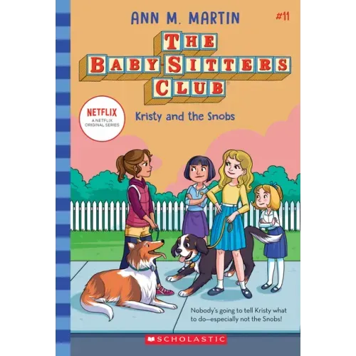 Kristy and the Snobs (the Baby-Sitters Club #11): Volume 11 - Paperback