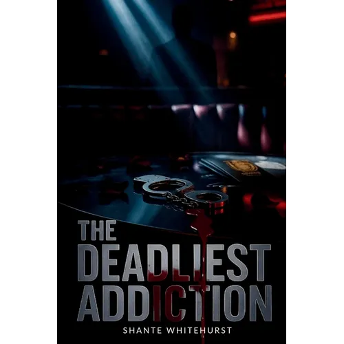 The Deadliest Addiction - Paperback
