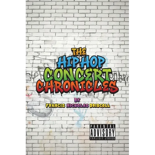 The Hip Hop Concert Chronicles - Paperback