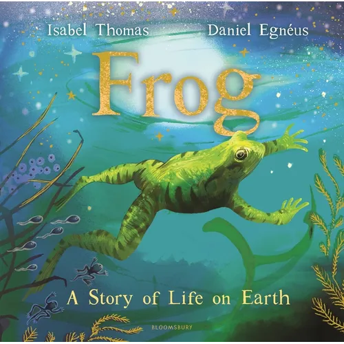 Frog: A Story of Life on Earth - Hardcover
